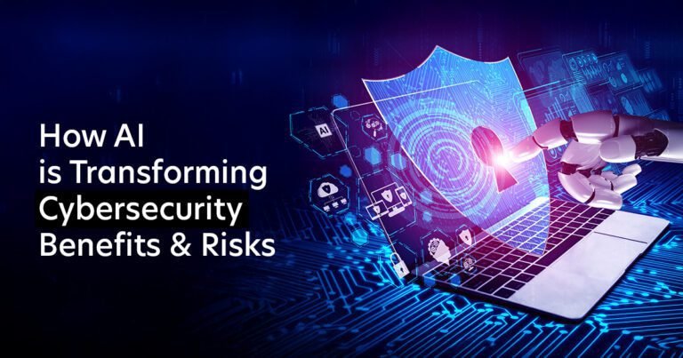 How AI is Transforming Cybersecurity: Benefits and Risks